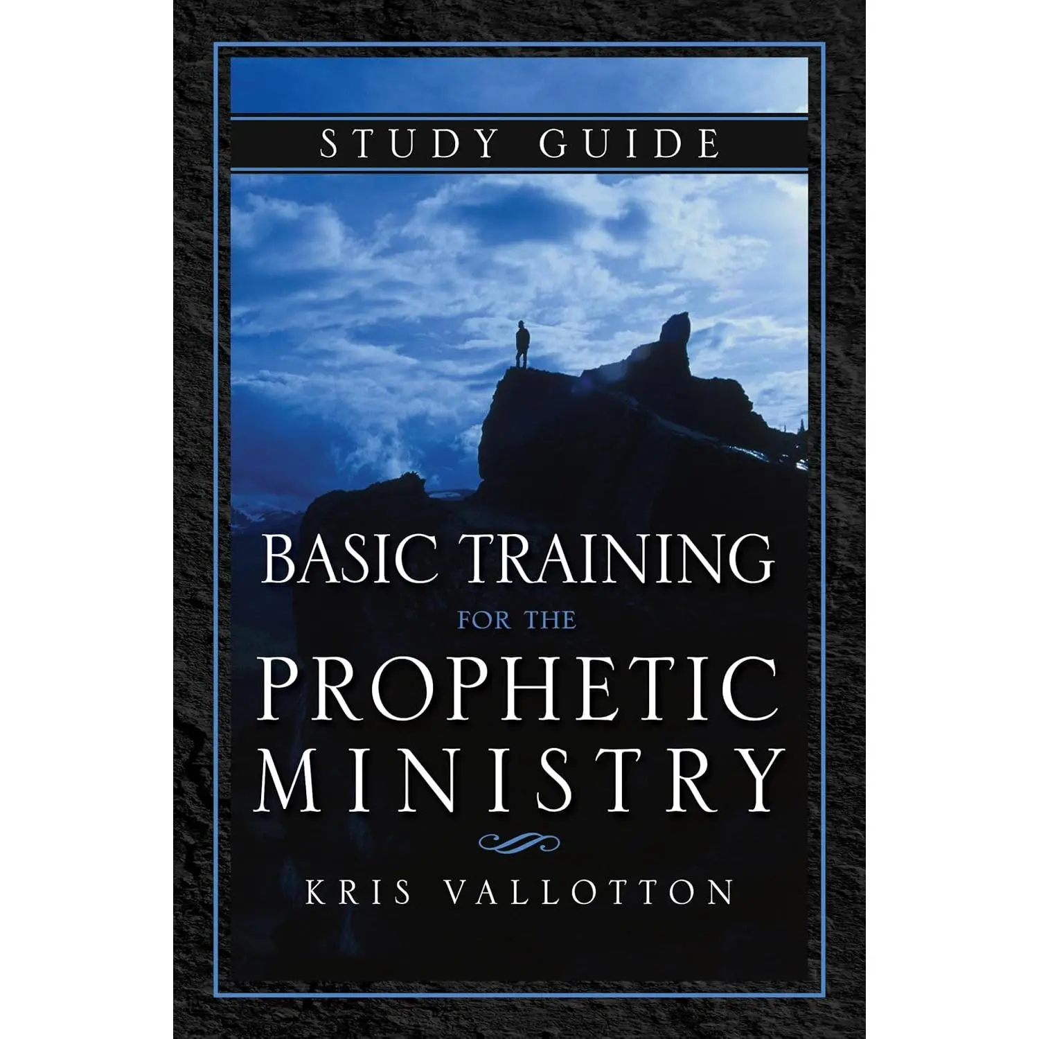 Basic Training for the Prophetic Ministry Study Guide