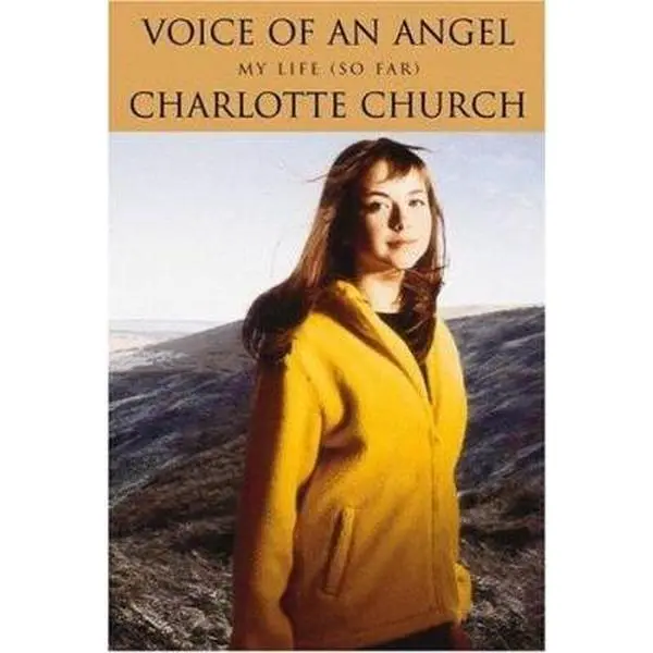 USED-Voice of an Angel: My Life (So Far) by Charlotte Church (Hardcover)