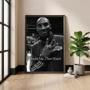 Kobe Bryant Poster, Doubt Me Then Watch Print, Basketball Motivation Wall Art, Mamba Mentality Quote, Sports Decor, Home Gym Fan Gift( Unframed - Print Only )