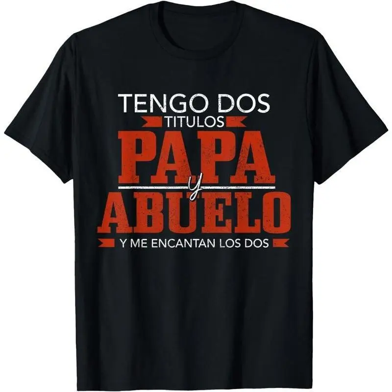 [Cotton graphic tees]men gifts Casual shortsleeve tops Tengo Dos Titulos Papa Abuelo Funny Spanish Father's Day T-Shirt Crewneck Menswear