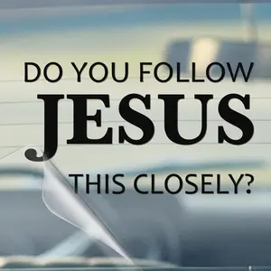 1PC Do You Follow Jesus This Closely Car Stickers, Religious Christian Car Decal for Car Window, Side Body, Trunk, Durable Waterproof Vinyl Decal, Jesus Stickers