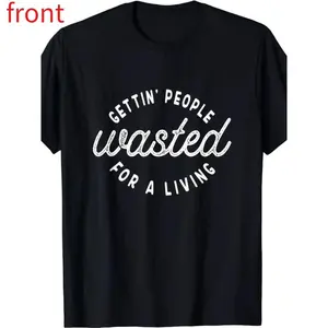 Ultra-Soft Cotton 'Getting People Wasted' Funny Bartending Tee - Breathable, Casual Crew Neck Shirt for Men & Women - Perfect for Summer Outings graphic t-shirts