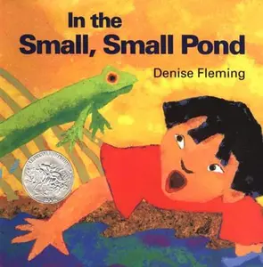 In the Small, Small Pond -- Denise Fleming - Hardcover