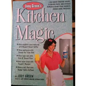 USED Book - Joey Green's Kitchen Magic : 1,882 Quick Cooking Tricks, Cleaning Hints, and Kitchen Remedies Using Your Favorite Brand-name Products by Joey Green (Hardcover) - english