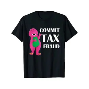 Summer T Shirts Funny 'Commit Tax Fraud' Graphic Tee - , Casual Summer Shirt For Men & Women T-Shirt For Men and Women