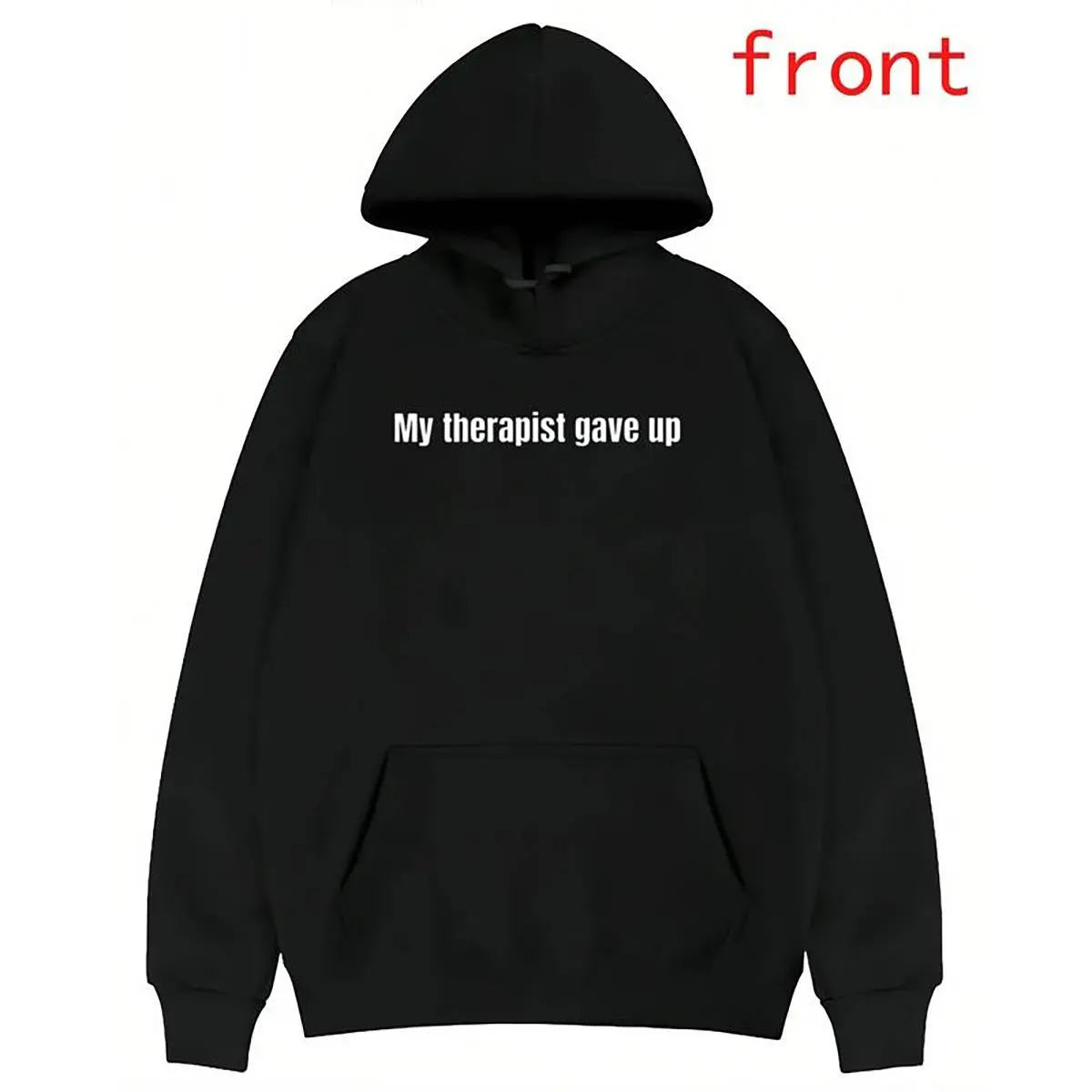 Sarcastic Funny T-Shirt Sleeve My Therapist Gave Up Made In USA For Women For Men [LunarLoop 180G/230G 100% cotton short-sleeve/hoodie, soft and comfortable]