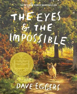 The Eyes and the Impossible: (Newbery Medal Winner) Paperback – April 1, 2025