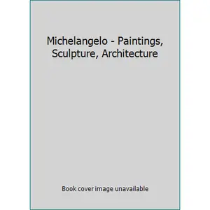USED-Michelangelo - Paintings, Sculpture, Architecture by Ludwig Goldscheider (Hardcover)