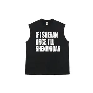 “IFISHENAN ONCE, ILL SHENANIGAN”Men's vintage washed pure cotton vest