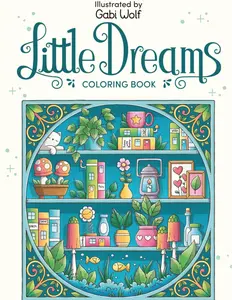 Little Dreams: A enchanting Coloring Book for Adults and Teens