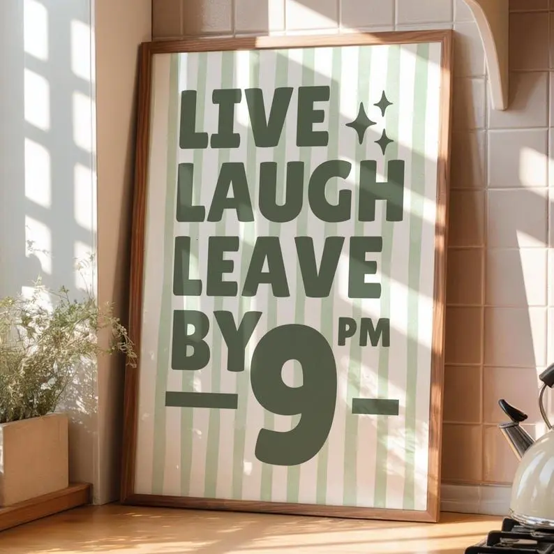 Please Leave By 9PM Print - Funny Hallway Poster - Live Laugh Leave - Unwelcome