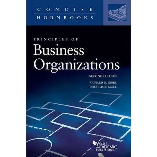 USED-Principles of Business Organizations (Concise Hornbook Series) by Richard Freer (Paperback)