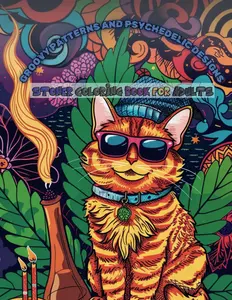 Blaze & Blend: A Stoner Coloring Book for Adults: Chill Vibes and Trippy Designs for Relaxation and Creative Exploration, Groovy Patterns and ... for Relaxation and Creative Expression, Paperback