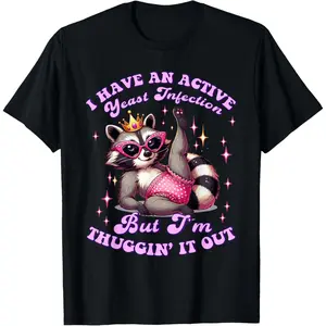 Casual Round Neck Shortsleeve Fashion Cotton Graphic Tees Streetwear Yeast Infection Racoon Funny Embarrassing Dirty Adult Humor T-Shirt