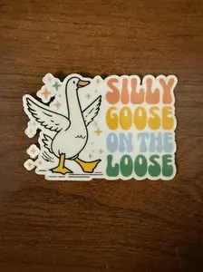 Silly Goose on the loose sticker (1 piece)
