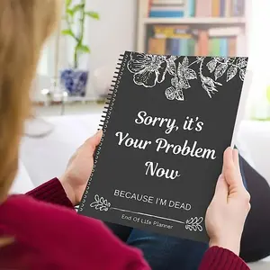 Sorry, this is now your problem because I am deceased, end-of-life organizer, death folder organizer notebook, document organizer kit, end-of-life planning, book of