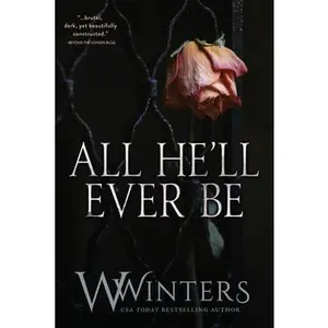USED-All He'll Ever Be by Winters, W. (Paperback)