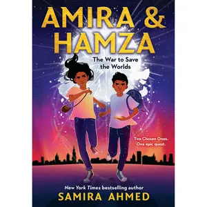 Amira & Hamza: The War to Save the Worlds by Samira Ahmed [Paperback Book]