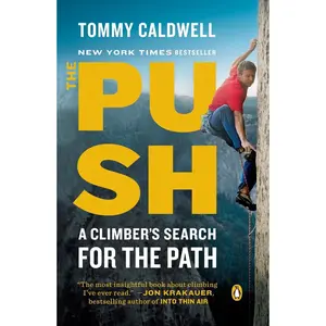 USED-The Push: A Climber's Search for the Path by Caldwell, Tommy (Paperback)