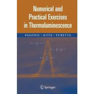 USED-Numerical and Practical Exercises in Thermoluminescence by Pagonis, Vasilis (Hardcover)