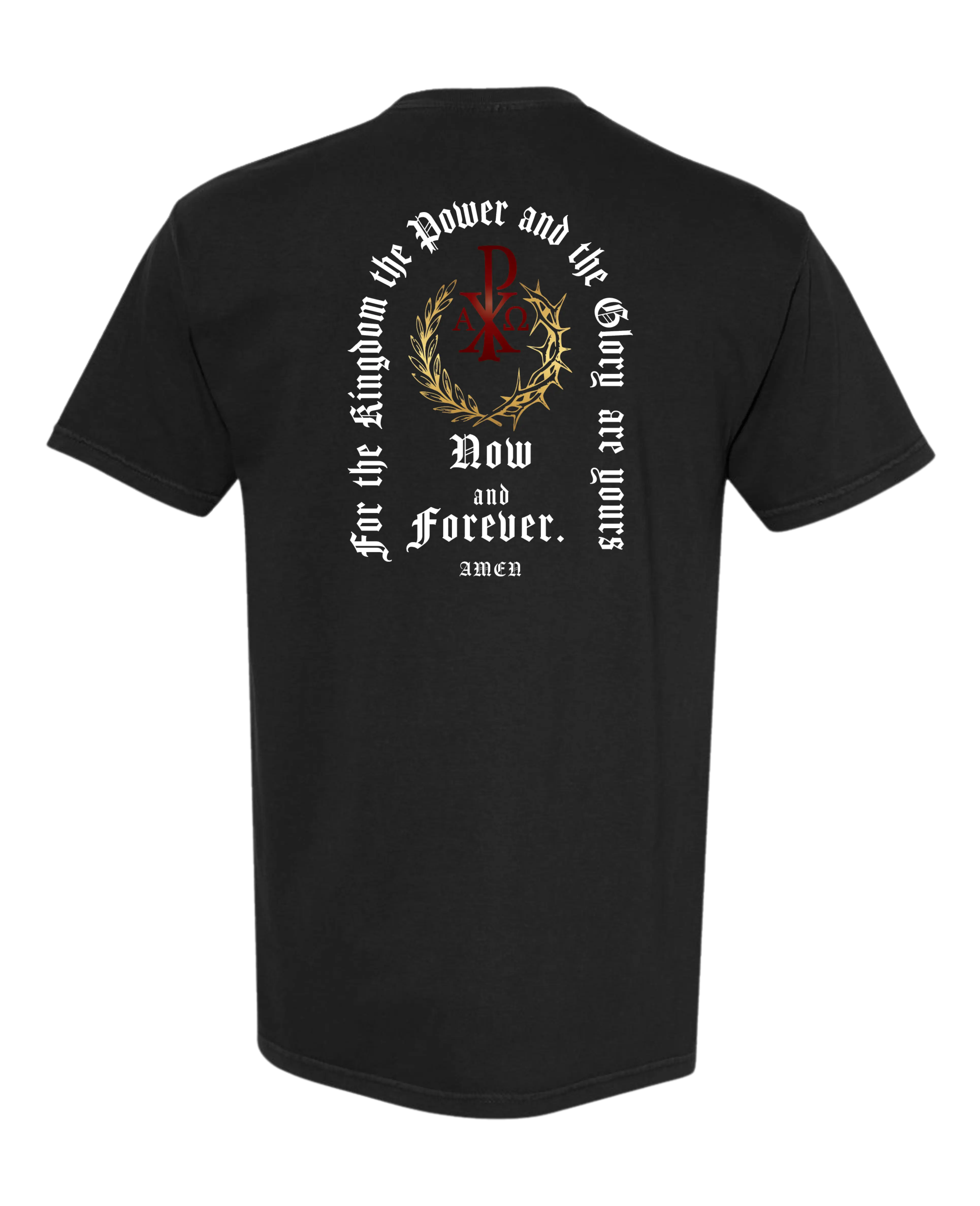 Christian T shirt "Now and Forever"