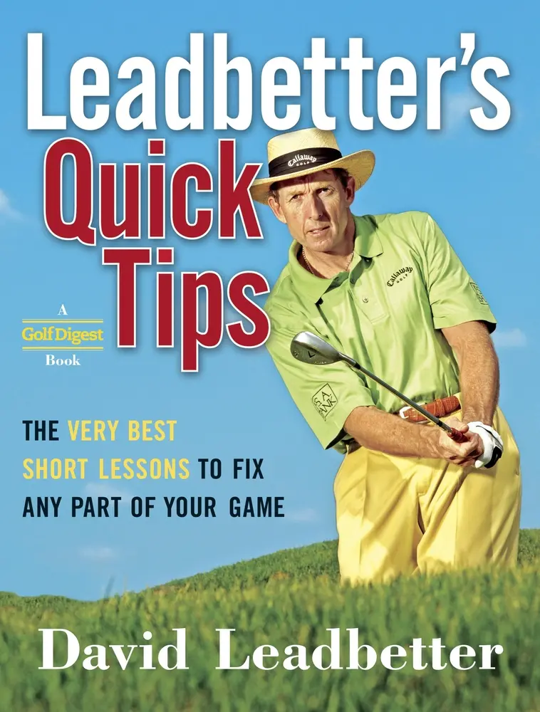 USED-Leadbetter's Quick Tips: The Very Best Short Lessons to Fix Any Part of Your Game by Leadbetter, David (Hardcover)