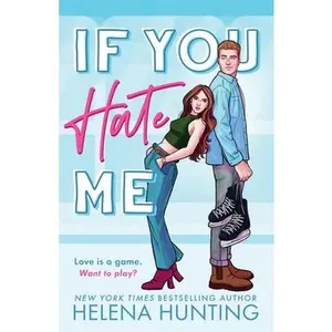 If You Hate Me -- Helena Hunting - Paperback
