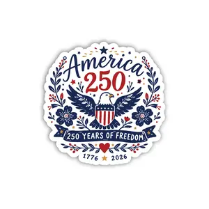 America 250 Sticker, America 250th Birthday Sticker, USA 250th Anniversary Sticker, Fourth of July sticker, Independence Day Sticker