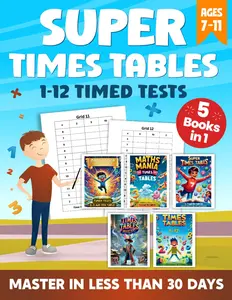 Master Multiplication in 30 Days: Super Times Tables Challenge: 5 Books in 1 Book Maths Mastery: Comprehensive 1-12 Times Table Timed Tests