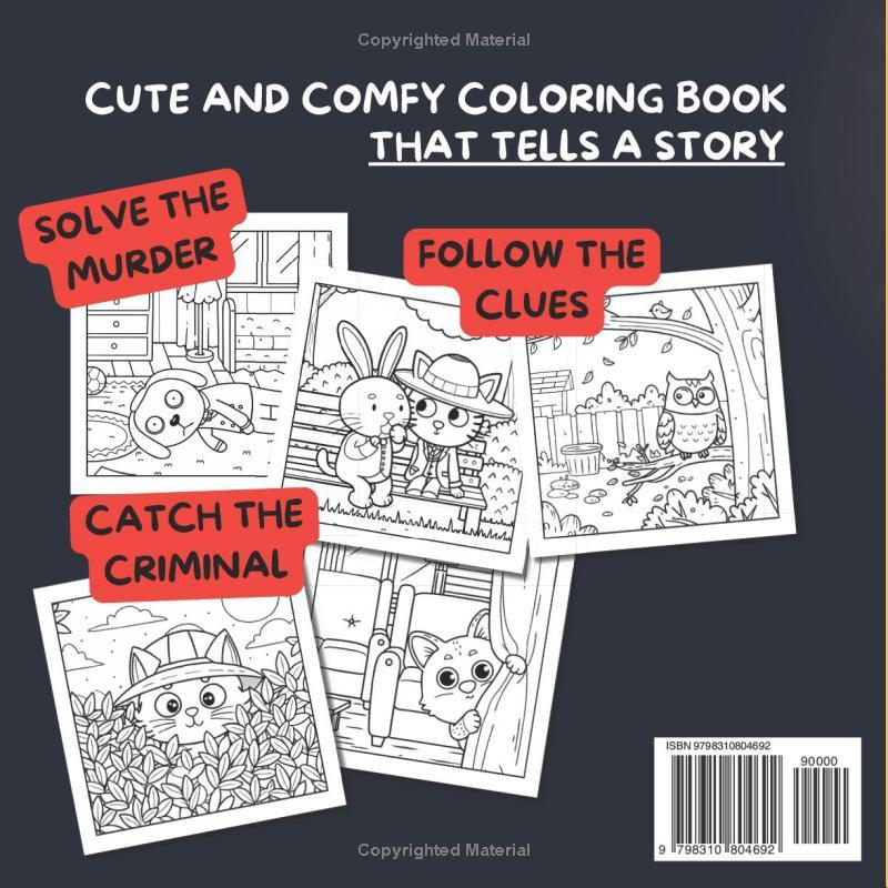 Cozy Crime Scenes: Murder Mystery. A Cute and Comfy Coloring Book That Tells A Story. 50 Hygge Vibes Images to Color
