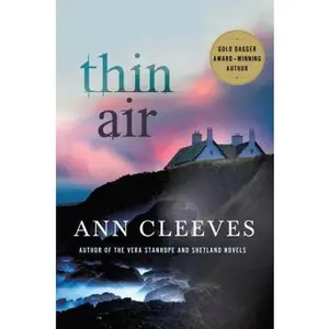 USED-Thin Air: A Shetland Mystery (Shetland Island Mysteries) by Ann Cleeves (Hardcover)