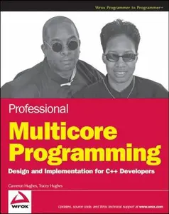 USED-Professional Multicore Programming: Design and Implementation for C++ Developers by Cameron Hughes (Paperback)