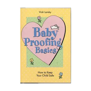USED-Baby Proofing Basics 2 Ed: How To Keep Your Child Safe by Vicki Lansky (Paperback)