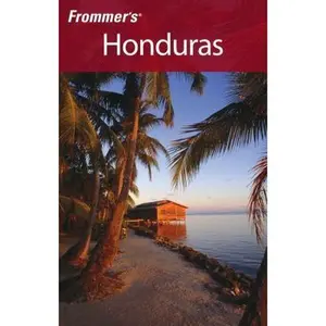 USED-Frommer's Honduras (Frommer's Complete Guides) by Nicholas Gill (Paperback)