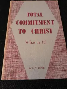 USED Book - Total Commitment to Christ: What is It by unknown author (Paperback)