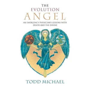 USED Book - The Evolution Angel: An Emergency Physician's Lessons with Death and the Divine by Michael, Todd (Paperback) - english
