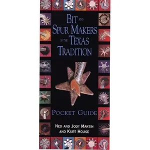 USED-Bit and Spur Makers in the Texas Tradition, Pocket Guide by Ned Martin (Paperback)