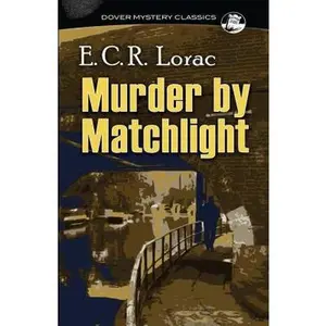 USED-Rights Reverted - Murder by Matchlight by Lorac, E. C. R. (Paperback)