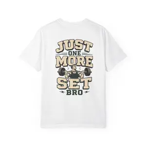 Just One More Set Bro T-shirt | Weightlifting Gym Workout Tee