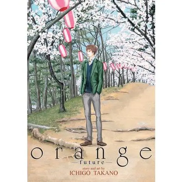 Orange -Future- -- Ichigo Takano - Paperback