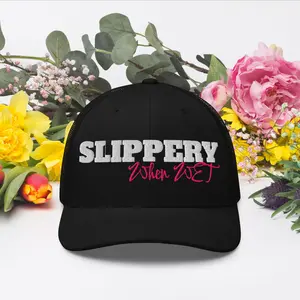 Slippery when Wet Trucker Cap Women