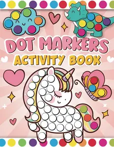 Dot Markers Activity Book for Kids: Easy and Cute Animals, Dinosaur, Fruits, Coloring Craft Activities for Toddlers, Kids Age 2-5, 1-3, 3-5, 2-4, Gift ... Easter, Christmas, Birthday for Boys & Girls