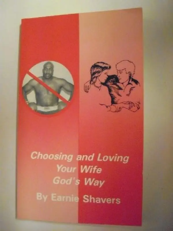 USED-Choosing and Loving Your Wife God's Way by Earnie Shavers (Paperback)