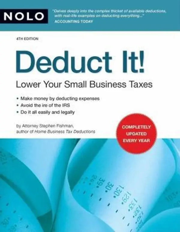 USED-Deduct It! Lower Your Small Business Taxes by Stephen Fishman (Paperback)