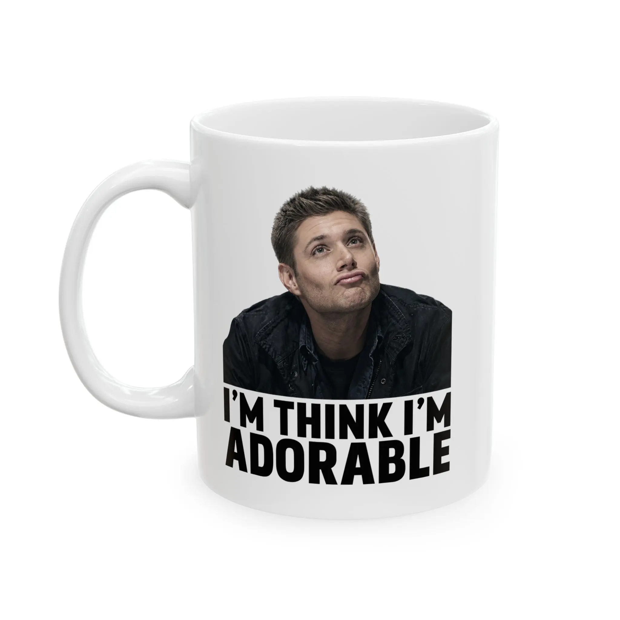 I'm Think I'm Adorable Mug Dean Winchester Mug Supernatural  Ceramic Drinkware