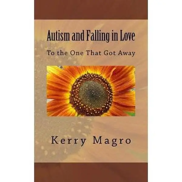 USED-Autism and Falling in Love: To the One That Got Away by Magro, Kerry (Paperback)