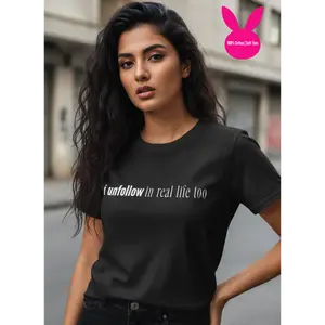 I Unfollow in Real Life Too T-Shirt  (100% Cotton | Soft Tees)