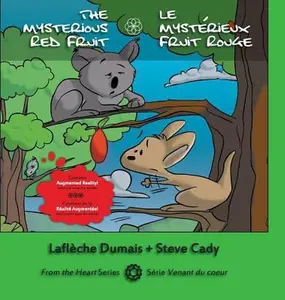 USED-The Mysterious Red Fruit - Le Mysterieux Fruit Rouge by Dumais, Lafleche (Hardcover)