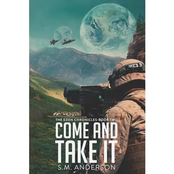 USED Book - Come and Take It: The Eden Chronicles - Book Two by Anderson, S. M. (Paperback) - english