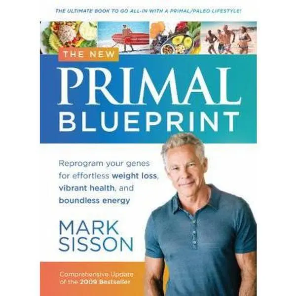 USED Book - The New Primal Blueprint: Reprogram Your Genes for Effortless Weight Loss, Vibrant Health and Boundless Energy by Sisson, Mark (Hardcover) - english